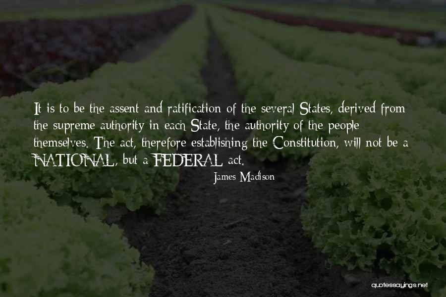 Constitution Ratification Quotes By James Madison Constitution Ratification Quotes By James Madison
