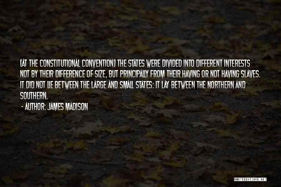 Constitutional Convention Quotes By James Madison