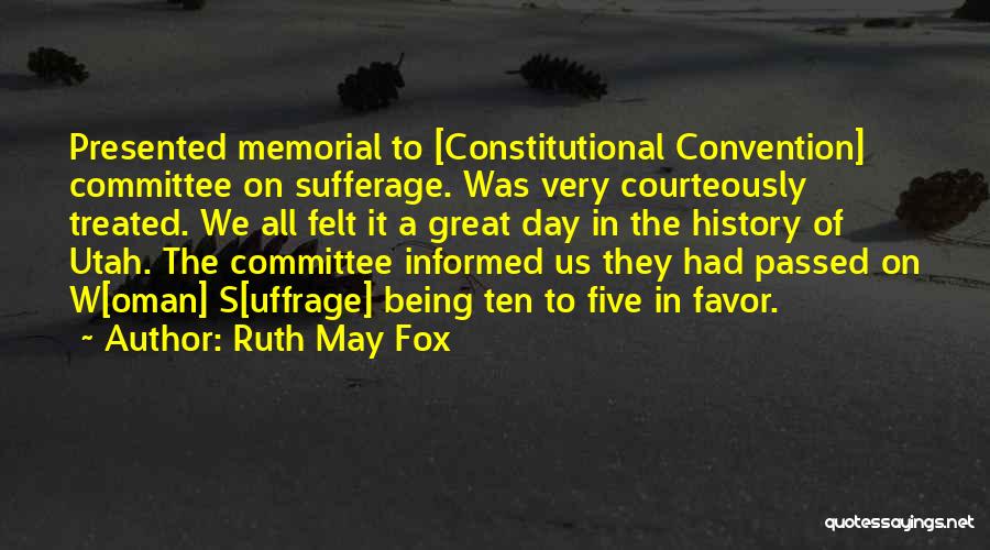 Constitutional Convention Quotes By Ruth May Fox