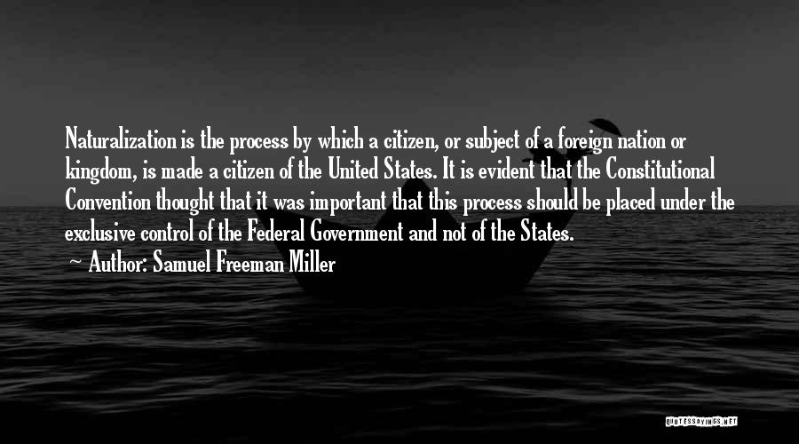 Constitutional Convention Quotes By Samuel Freeman Miller