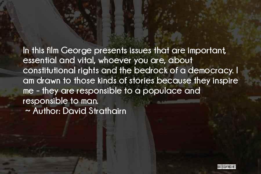 Constitutional Issues Quotes By David Strathairn