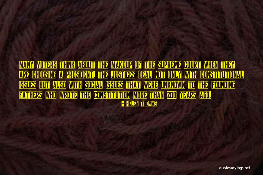 Constitutional Issues Quotes By Helen Thomas Constitutional Issues Quotes By Helen Thomas
