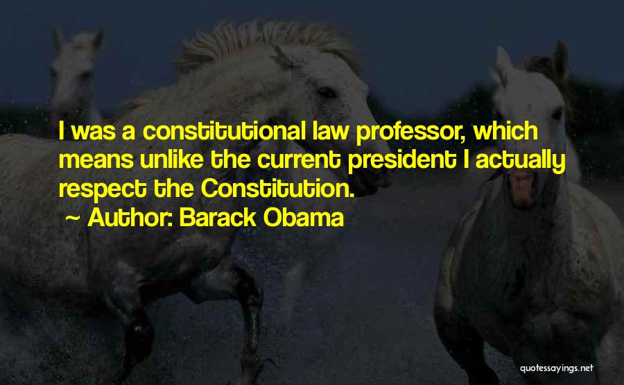 Constitutional Law Quotes By Barack Obama