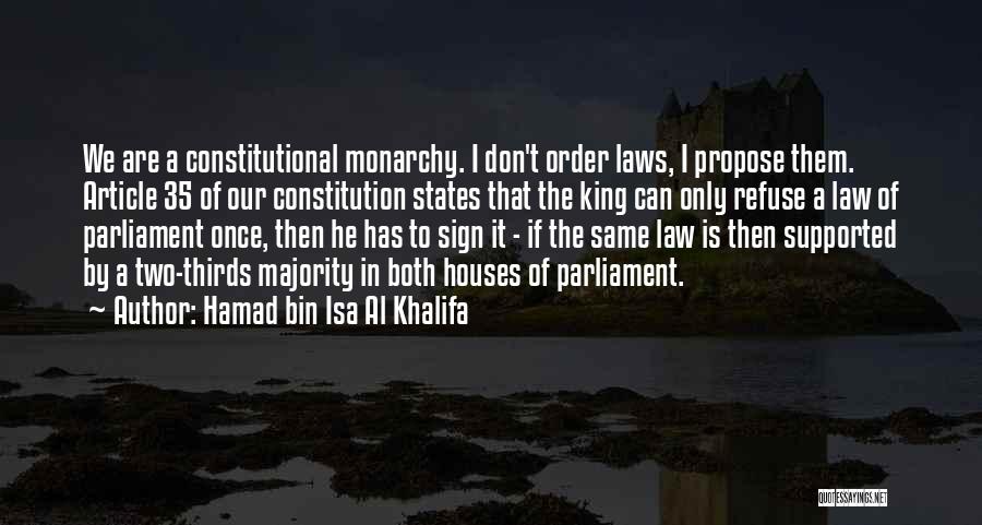 Constitutional Law Quotes By Hamad Bin Isa Al Khalifa