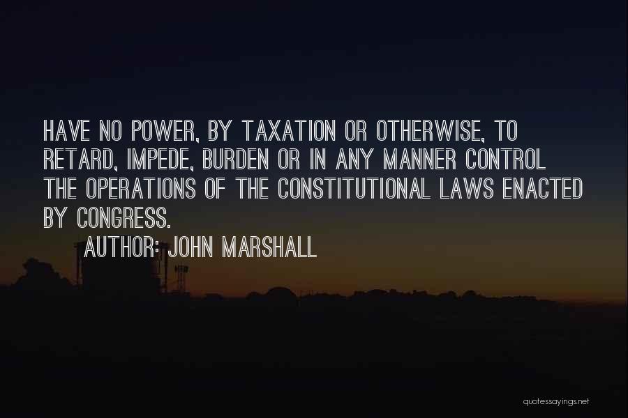 Constitutional Law Quotes By John Marshall