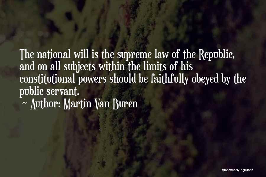 Constitutional Law Quotes By Martin Van Buren