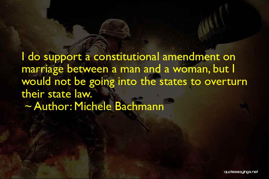 Constitutional Law Quotes By Michele Bachmann