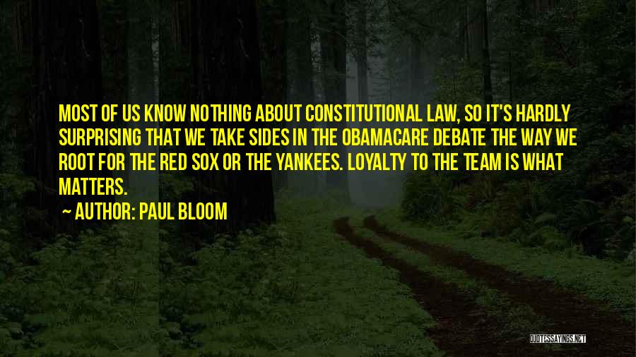 Constitutional Law Quotes By Paul Bloom