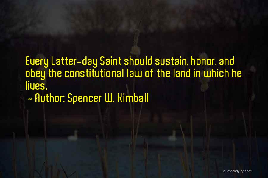 Constitutional Law Quotes By Spencer W. Kimball