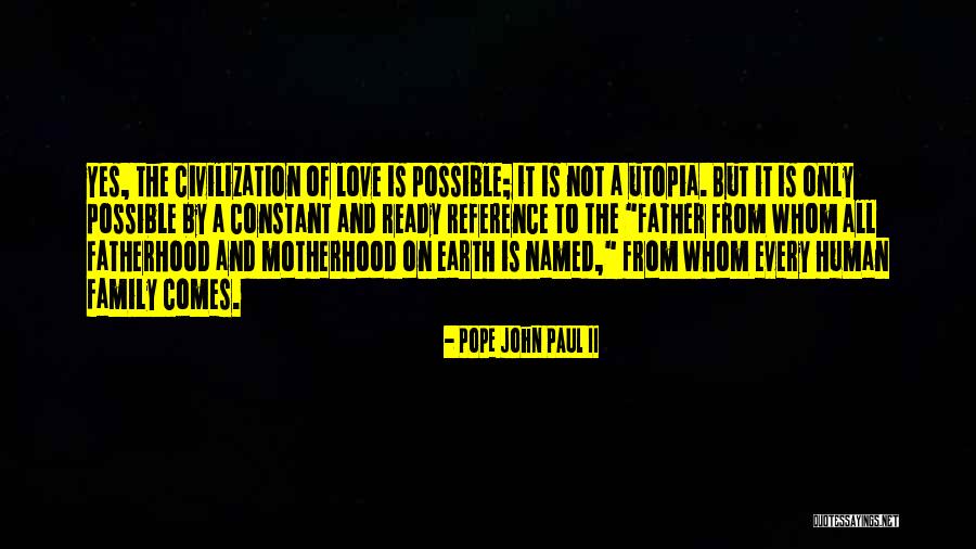Constitutionality Of Shelter Quotes By Pope John Paul II Constitutionality Of Shelter Quotes By Pope John Paul II