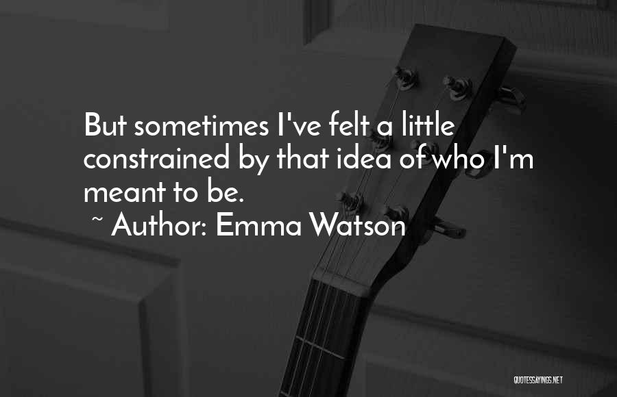 Constrained Quotes By Emma Watson
