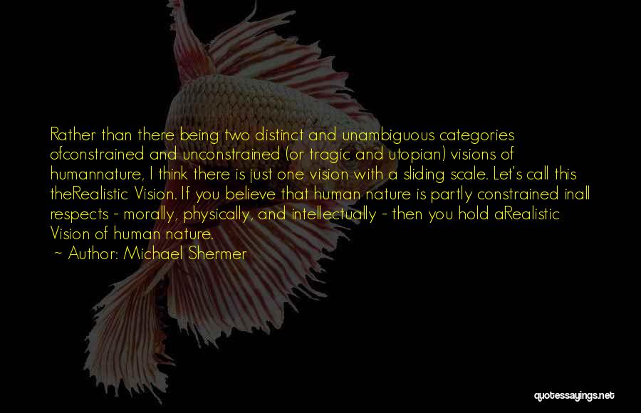 Constrained Quotes By Michael Shermer