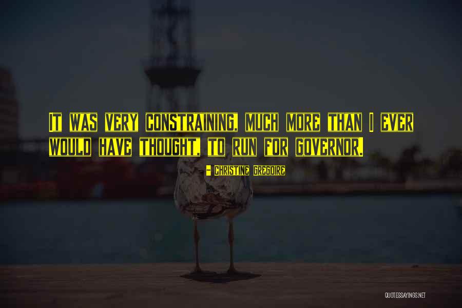 Constraining Quotes By Christine Gregoire Constraining Quotes By Christine Gregoire