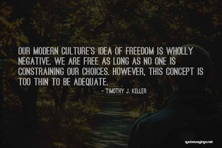 Constraining Quotes By Timothy J. Keller Constraining Quotes By Timothy J. Keller