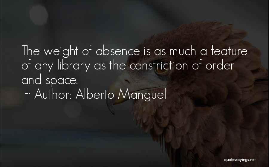 Constriction Quotes By Alberto Manguel