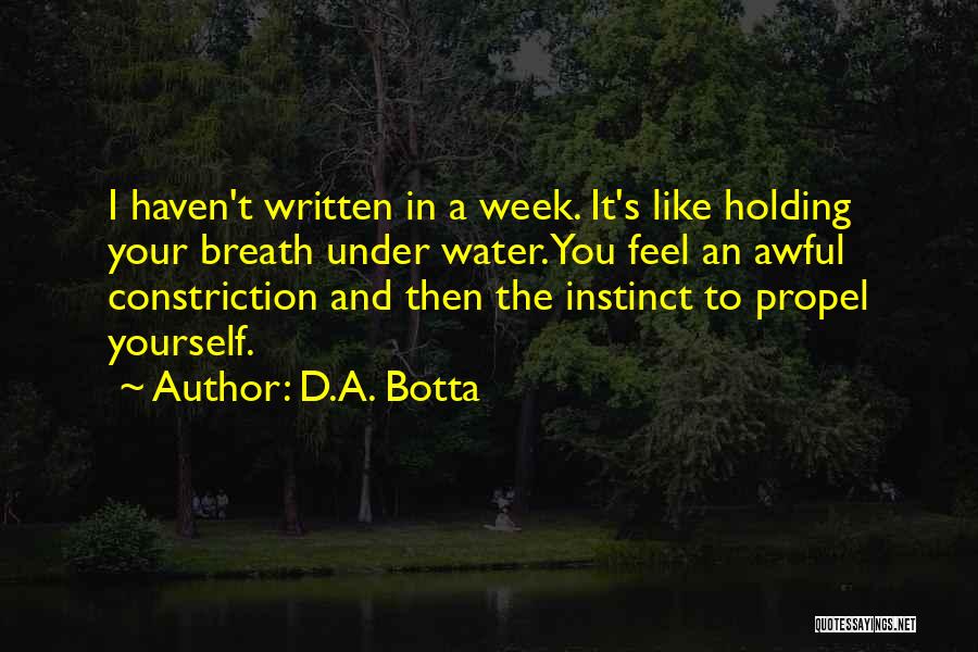 Constriction Quotes By D.A. Botta