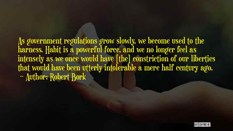 Constriction Quotes By Robert Bork