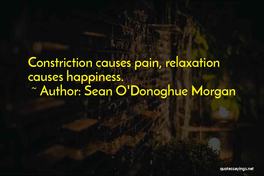 Constriction Quotes By Sean O'Donoghue Morgan