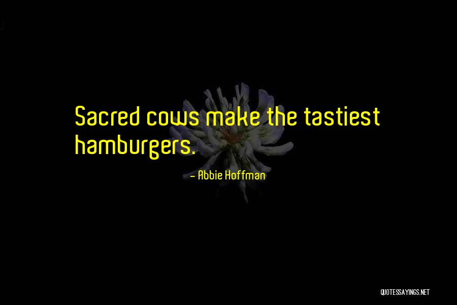 Constroi Ou Quotes By Abbie Hoffman Constroi Ou Quotes By Abbie Hoffman