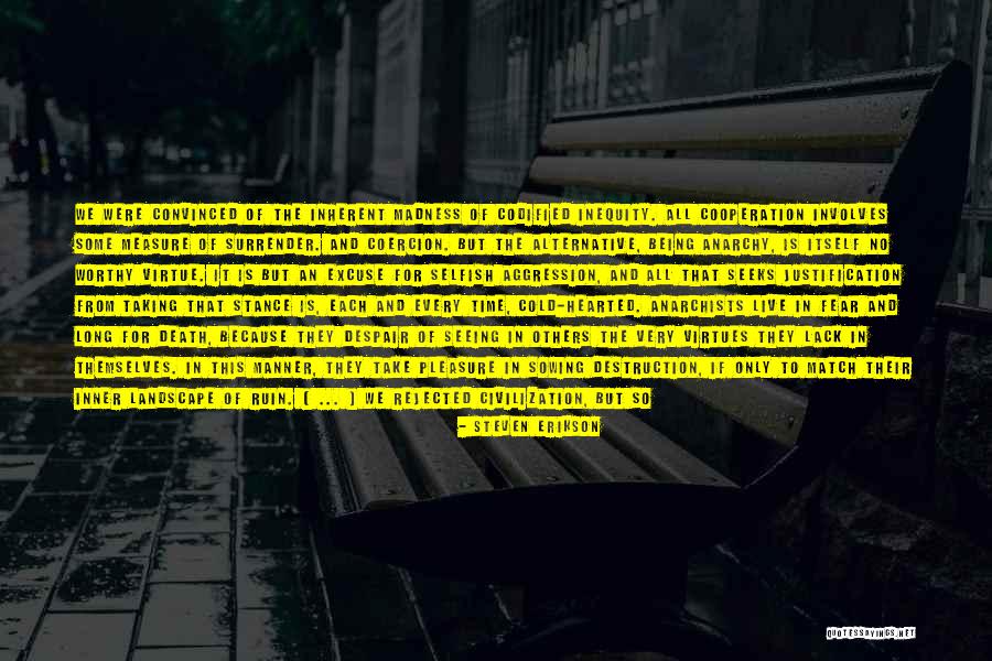 Construcciones Modernas Quotes By Steven Erikson Construcciones Modernas Quotes By Steven Erikson