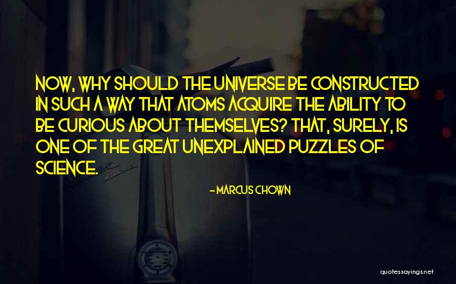 Constructed Quotes By Marcus Chown Constructed Quotes By Marcus Chown
