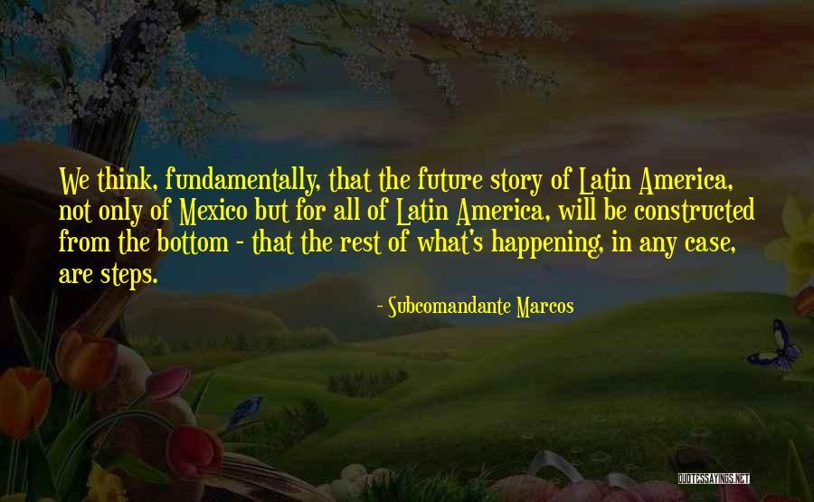 Constructed Quotes By Subcomandante Marcos Constructed Quotes By Subcomandante Marcos