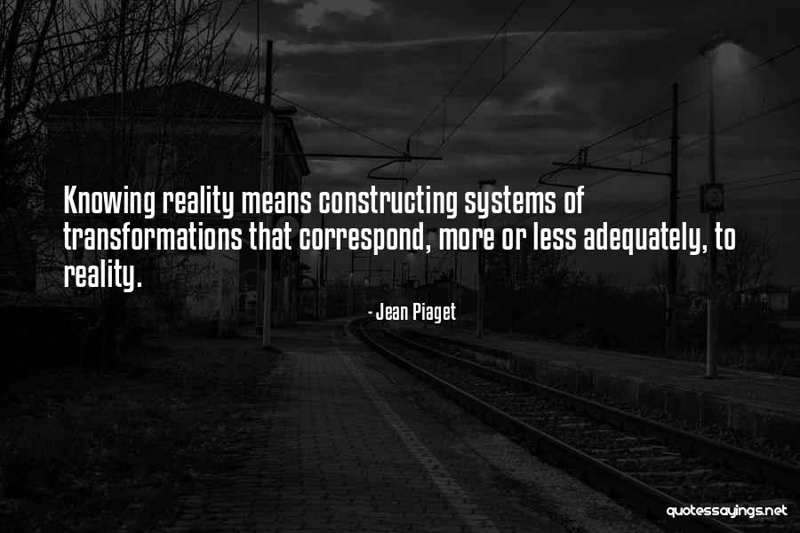 Constructing Reality Quotes By Jean Piaget Constructing Reality Quotes By Jean Piaget