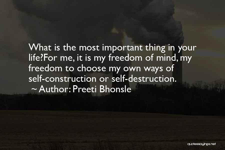 Construction And Destruction Quotes By Preeti Bhonsle