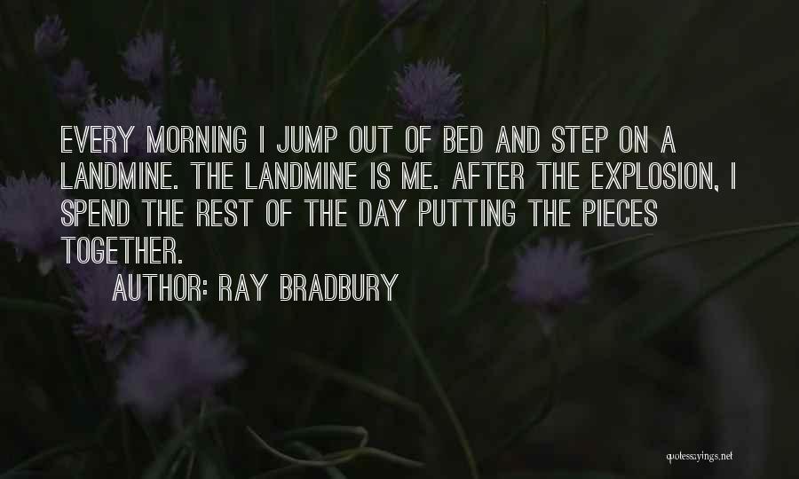 Construction And Destruction Quotes By Ray Bradbury