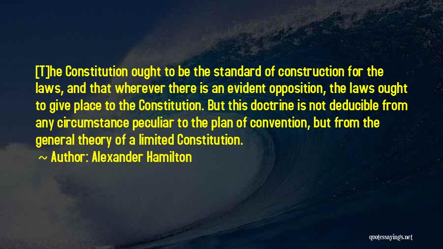 Construction Law Quotes By Alexander Hamilton
