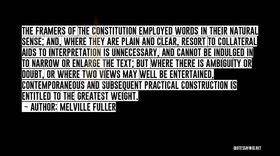 Construction Law Quotes By Melville Fuller