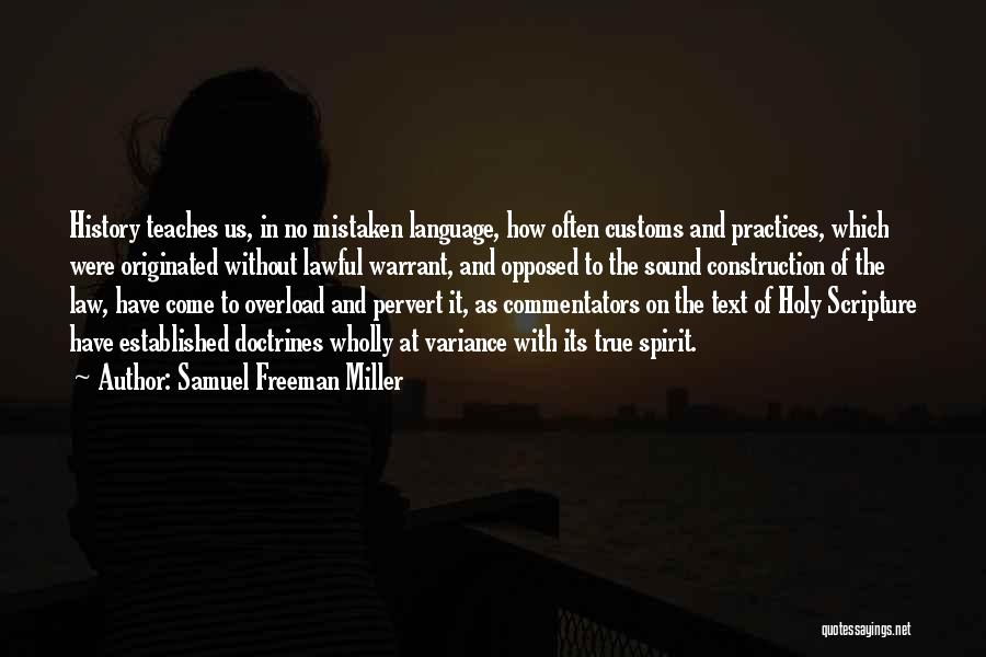 Construction Law Quotes By Samuel Freeman Miller