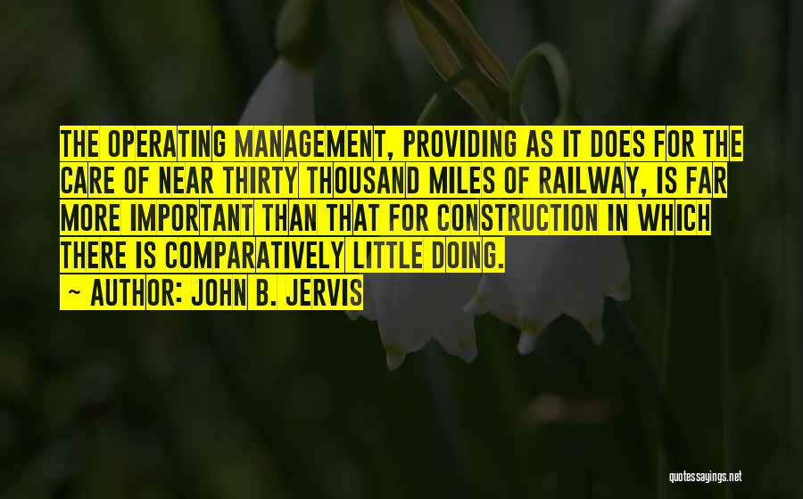 Construction Management Quotes By John B. Jervis