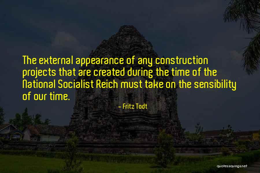 Construction Projects Quotes By Fritz Todt Construction Projects Quotes By Fritz Todt