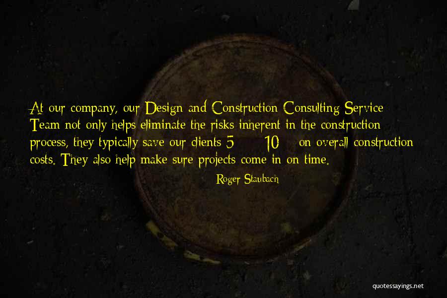 Construction Projects Quotes By Roger Staubach Construction Projects Quotes By Roger Staubach