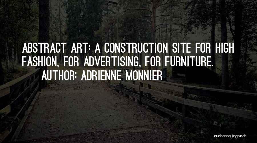 Construction Sites Quotes By Adrienne Monnier