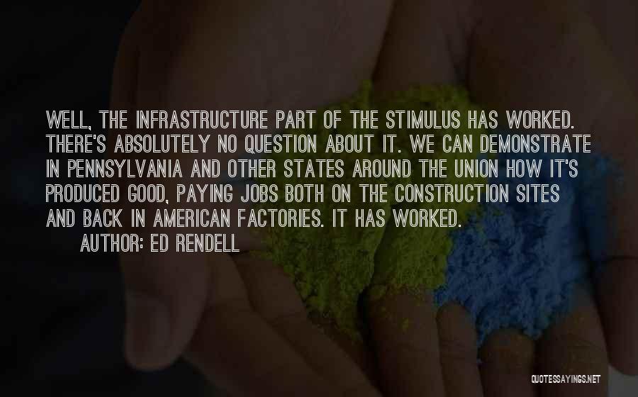 Construction Sites Quotes By Ed Rendell