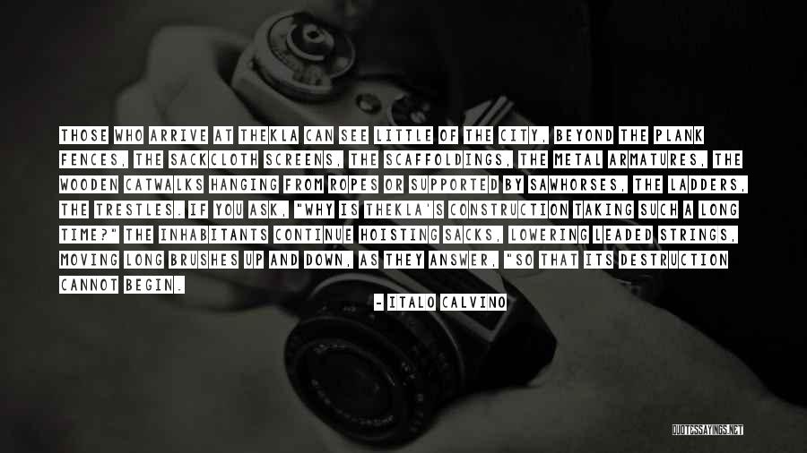 Construction Time Quotes By Italo Calvino Construction Time Quotes By Italo Calvino