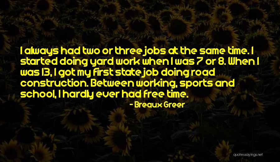 Construction Work Quotes By Breaux Greer Construction Work Quotes By Breaux Greer