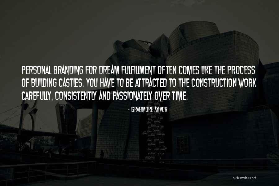 Construction Work Quotes By Israelmore Ayivor Construction Work Quotes By Israelmore Ayivor