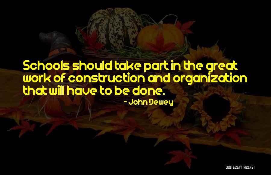 Construction Work Quotes By John Dewey Construction Work Quotes By John Dewey