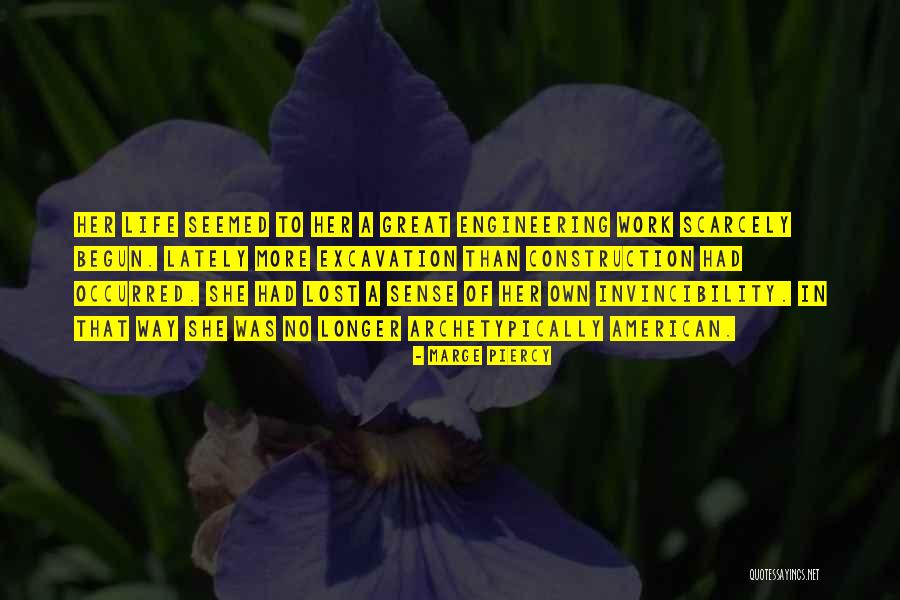 Construction Work Quotes By Marge Piercy Construction Work Quotes By Marge Piercy
