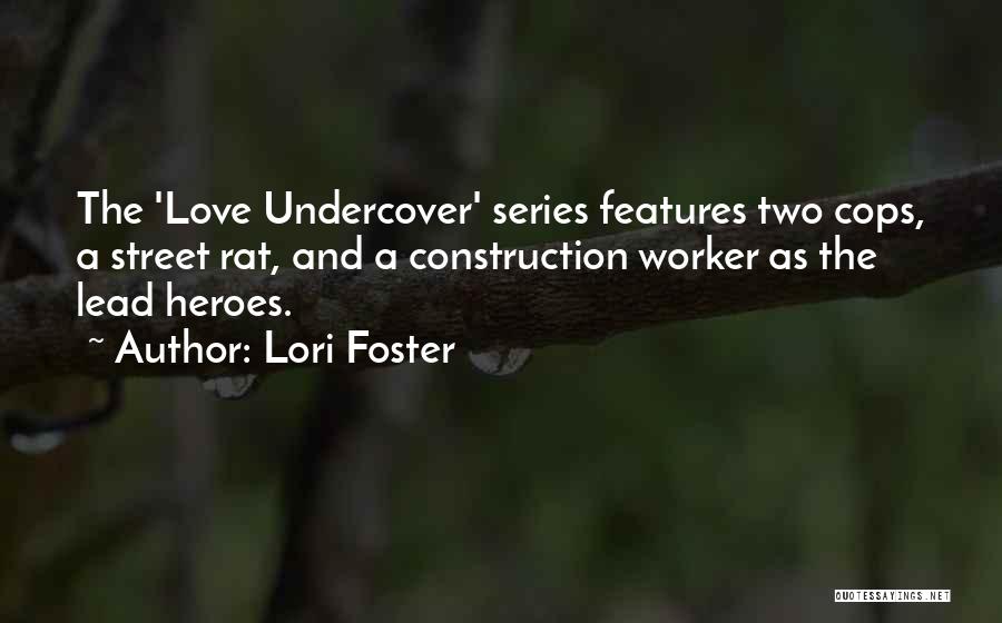 Construction Worker Quotes By Lori Foster