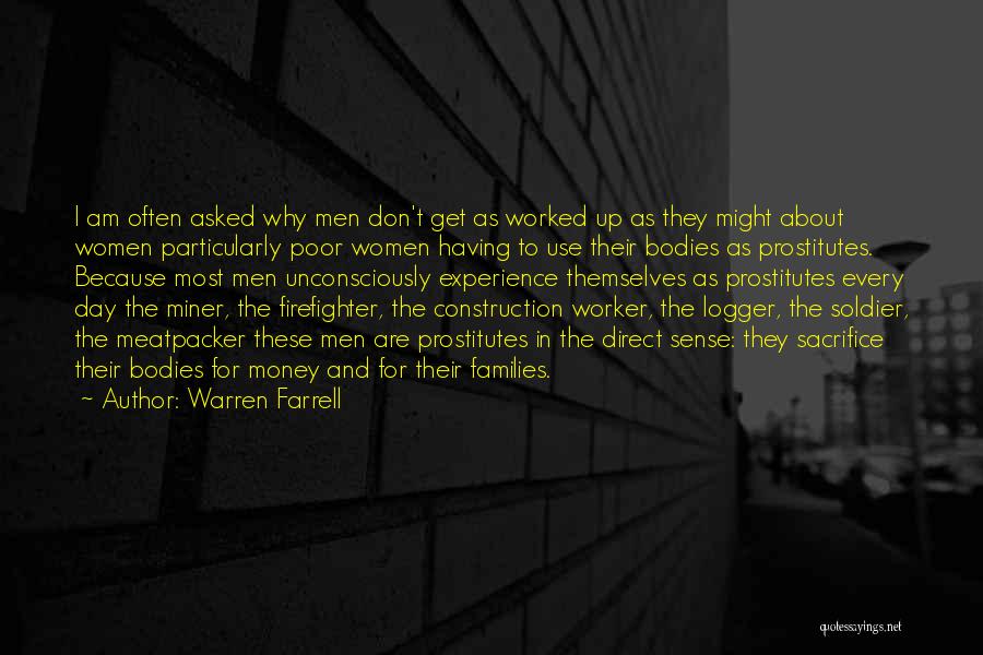 Construction Worker Quotes By Warren Farrell