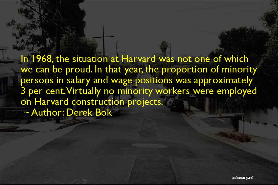 Construction Workers Quotes By Derek Bok