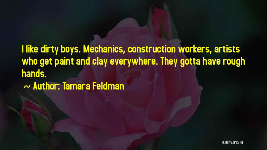 Construction Workers Quotes By Tamara Feldman