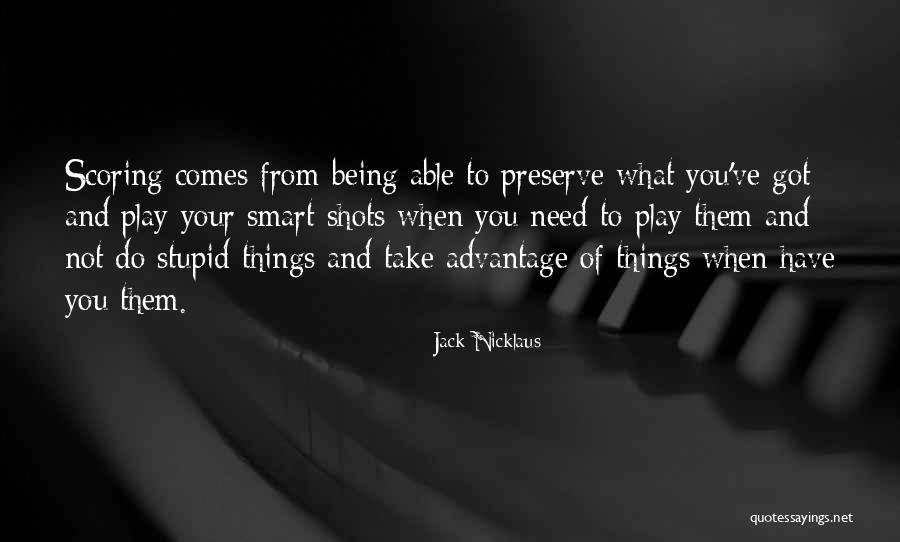 Constructional Affection Quotes By Jack Nicklaus Constructional Affection Quotes By Jack Nicklaus