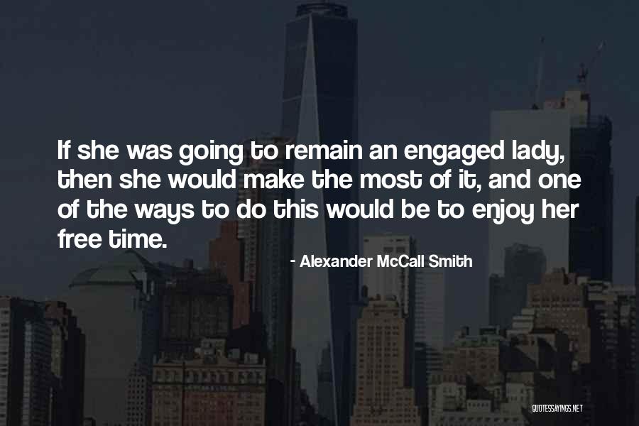 Constructionism Sociology Quotes By Alexander McCall Smith Constructionism Sociology Quotes By Alexander McCall Smith