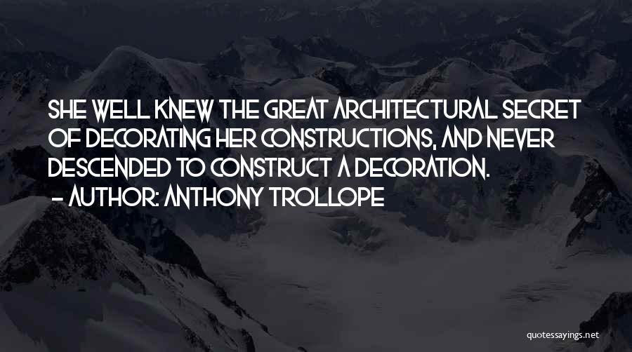 Constructions Quotes By Anthony Trollope