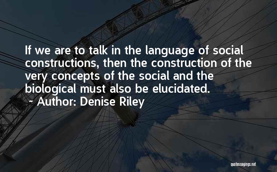 Constructions Quotes By Denise Riley